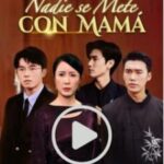 Nadie se Mete con Mamá - Mira aquí Gratis